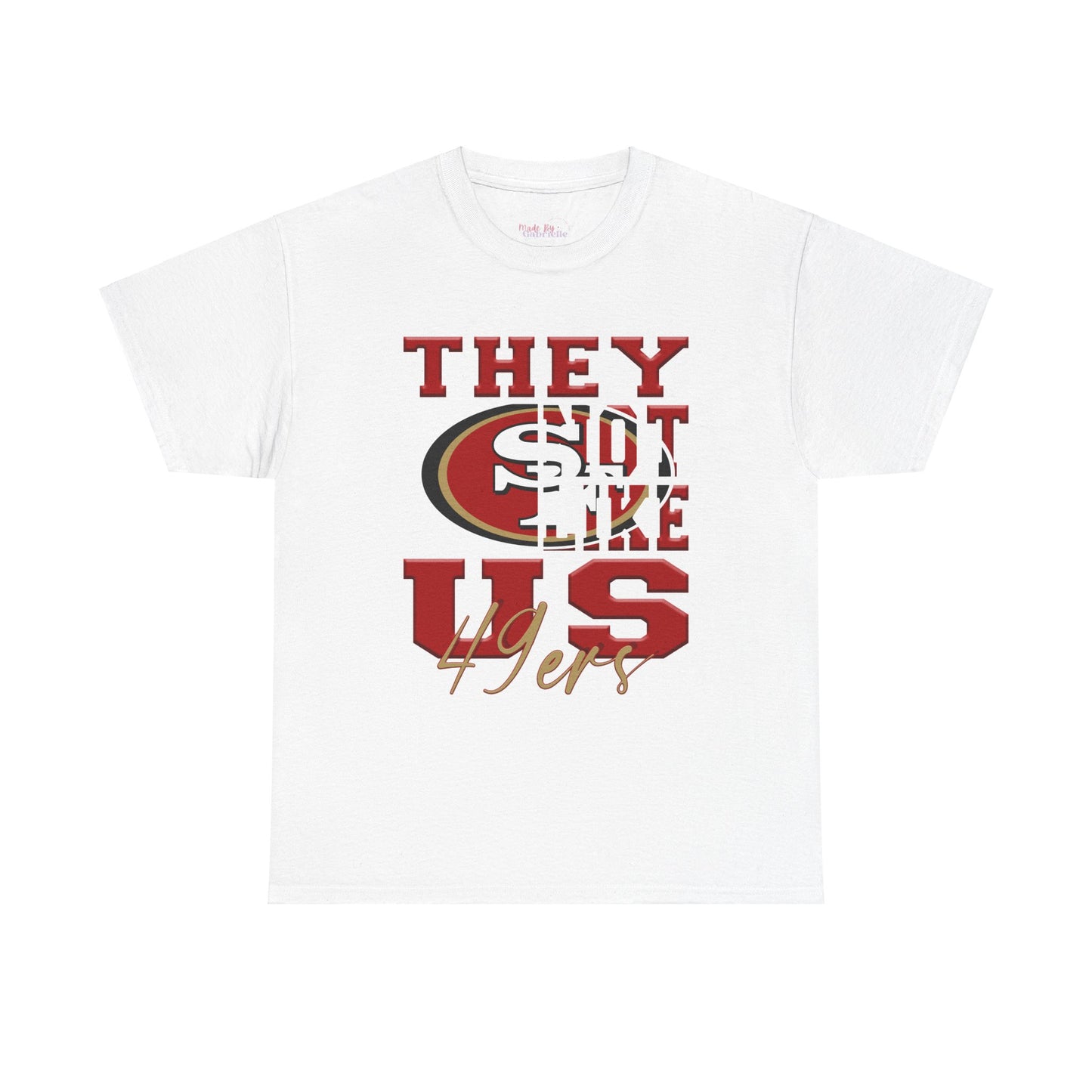 Football Tee, 49ers Fan Shirt, San Francisco Unisex Tee, They Not Like Us, Sports Tee, Game Day Shirt