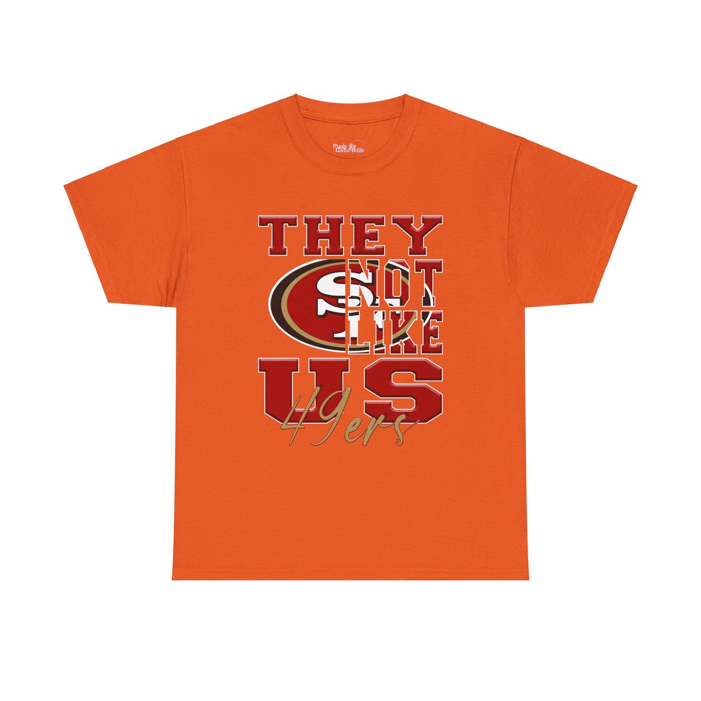 Football Tee, 49ers Fan Shirt, San Francisco Unisex Tee, They Not Like Us, Sports Tee, Game Day Shirt