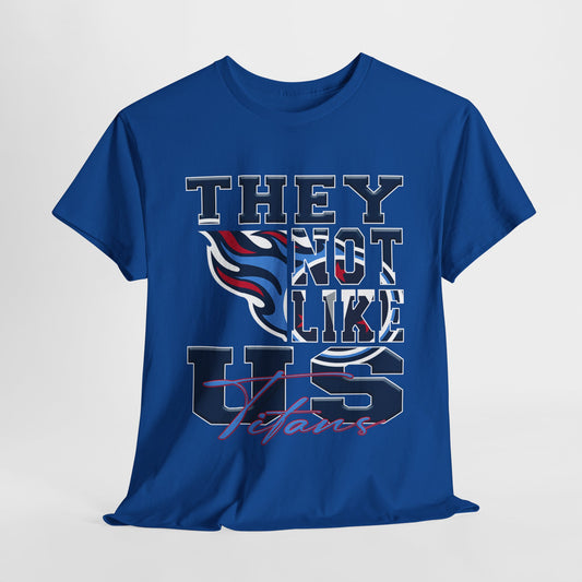 Tennessee Titans Football Tee, Tennessee Titans Fans Shirt, Tennessee Titans Unisex Tee, They Not Like Us, Sports Tee, Game Day Shirt