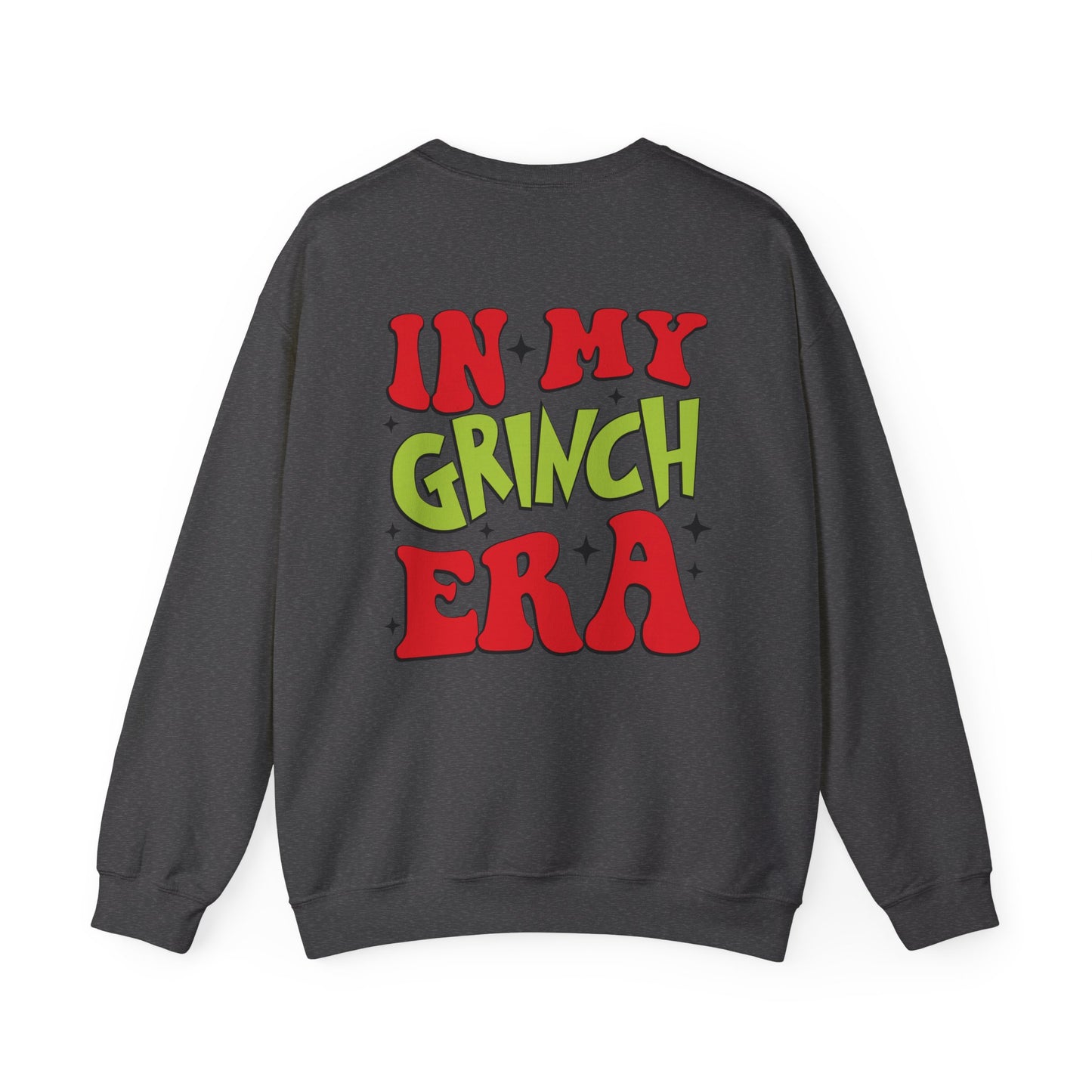 In My Grinchy Era Christmas Sweatshirt, Just do it Crewneck, Stink Stank Stunk Sweater, Chritstmas Gift, Christmas Apparel, Front & Back